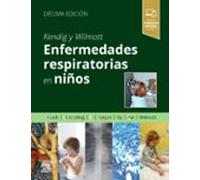 Kendig Y Wilmott. Enfermedades Respiratorias En Niños (11ª Ed.)