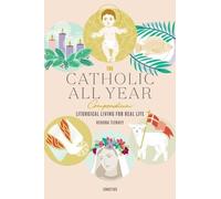 Kendra Tierney The Catholic All Year Compendium (Tapa blanda) (Importación USA)