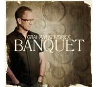 KENDRICK, GRAHAM - BANQUET