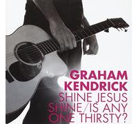 Kendrick, Graham - Shine Jesus Shine/Is..