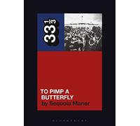 Kendrick Lamar's To Pimp a Butterfly (33 1/3)