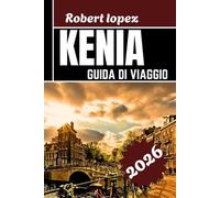 KENIA GUIDA VIAGGIO 2026