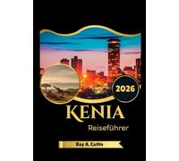 Kenia Reiseführer 2026