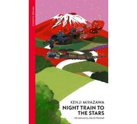 Kenji Miyazawa Night Train to the Stars (Tapa blanda)