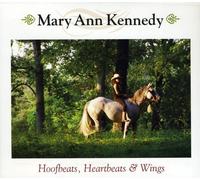 Kennedy, Mary Ann - Hoofbeats, Heartbeats & Wings