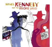 Kennedy, Nigel, Kroke Band - East Meets East by Kennedy, Nigel, Kroke Band (2003) Audio CD