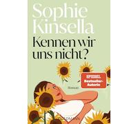 Kennen wir uns nicht?: Roman - "Sophie Kinsella ist die Königin der romantischen Komödie." (New York Post): 46655