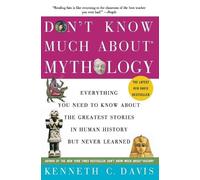 Kenneth C Davis Don't Know Much About(r) Mythology (Tapa blanda)