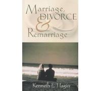Kenneth E Hagin Marriage, Divorce, and Remarriage (Tapa blanda)