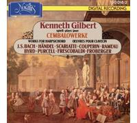 Kenneth Gilbert Plays Cembalowerke by Kenneth Gilbert: Harpsichord (1987-01-01)