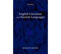 Kenneth Haynes English Literature and Ancient Languages (Tapa blanda)