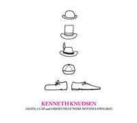 Kenneth Knudsen 3 Hats, 1 Cap and 2 Shoes That Were Not F (CD) (Importación USA)