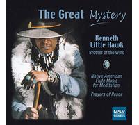 Kenneth Little Hawk - Great Mystery: Native American