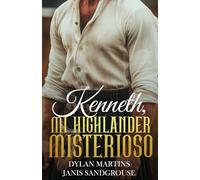 Kenneth, mi Highlander misterioso