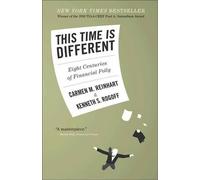 Kenneth S. Rogoff Carmen M. Reinhart This Time Is Different (Tapa blanda)