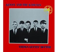 Kenny And The Kasuals - Things Gettin' Better