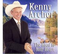 KENNY ARCHER - THE ROAD TO YOUR HEART - KENNY ARCHER [Audio CD] KENNY ARCHER