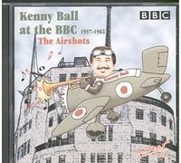 Kenny Ball - At The Bbc 1957-1962 The Airshot