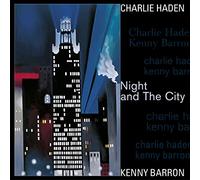 Kenny Barron Charlie Haden - Night And The City [Vinilo]