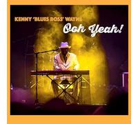 Kenny 'Blues Boss' Wayne Ooh Yeah (CD) Album