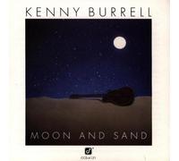Kenny Burrell - Moon & Sand