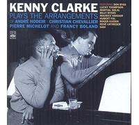 Kenny Clarke - Play The Arrangements Of André Hodeir, Pierre Michelot, Christian Chevallier & Francy Boland