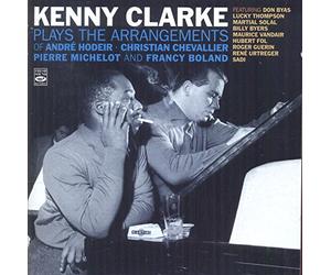 Kenny Clarke - Play The Arrangements Of André Hodeir, Pierre Michelot, Christian Chevallier & Francy Boland