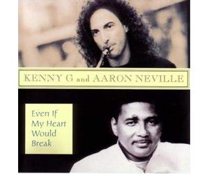 Kenny G - Even If My Heart Would Break / Joy of Life