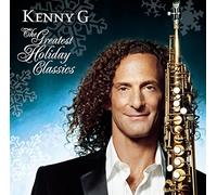 Kenny G - Greatest Holiday Classics