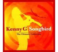 Kenny G Songbird - The Ultimate Collection (CD) Album (Importación USA)