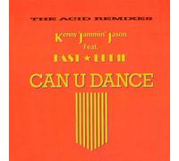 Kenny "Jammin" Jason Feat. "Fast" Eddie Smith - Kenny "Jammin" Jason Feat. "Fast" Eddie Smith - Can U Dance (The Acid Remixes) - D.J. International Records - DJ 12143, BCM Records - DJ 12143