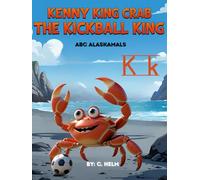 Kenny King Crab the Kickball King