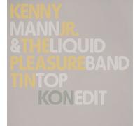 Kenny Mann Jr. & The Liquid Pleasure Band Tin Top (Kon Edit) (Vinyl) 12" Single