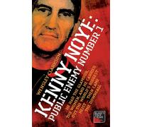 Kenny Noye: Public Enemy Number 1: Public Enemy No 1 (Blake's True Crime Library)