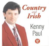 Kenny Paul - COUNTRY AND IRISH KENNY PAUL CD14. CD. VGC.
