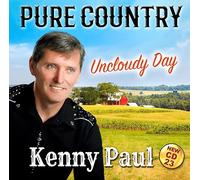 Kenny Paul - Pure Country Uncloudy Day