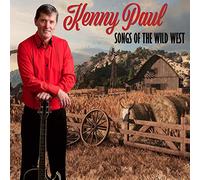 Kenny Paul Songs of the Wild West CD