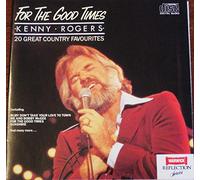 Kenny Rogers - For The Good Times (20 Great Country Favourites)