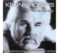 Kenny Rogers - For the Good Times