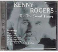 KENNY ROGERS - FOR THE GOOD TIMES