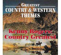 Kenny Rogers - Kenny Rogers : Country Greatest - Greatest Country & Western Themes