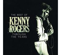 Kenny Rogers - The Best Of Kenny Rogers: Through The Years