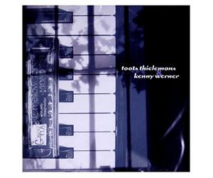 Kenny Werner - Toots Thielemans & Kenny Werner