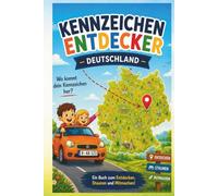 KENNZEICHEN ENTDECKER - DEUTSCHLAND: Das große Kfz-Kennzeichen-Buch für die Autofahrt für Kinder| Deutsche Autokennzeichen suchen, finden & lernen. Der ideale Reisebegleiter für Kinder und Familien