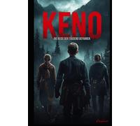 KENO: Die Reise der tausend Gefahren
