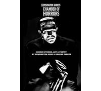 Kensington Gore's Chamber of Horrors (Kensington Gore's Chambers of Horror)