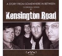 Kensington Road - A Story from Somewhere in Between