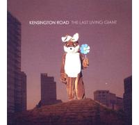 Kensington Road - The Last Living Giant