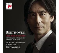 Kent Nagano - Beethoven: The Creatures Of Prometheus, Op. 43 & Symphony No. 3, Op. 55