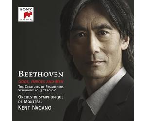 Kent Nagano - Beethoven: The Creatures Of Prometheus, Op. 43 & Symphony No. 3, Op. 55